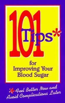 Paperback 101 Tips for Improving Your Blood Sugar: A Project of the American Diabetes Association Book