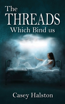 Paperback The Threads Which Bind us [Large Print] Book