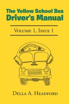 Paperback The Yellow School Bus Driver's Manual Book