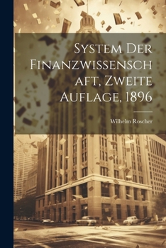 Paperback System der Finanzwissenschaft, Zweite Auflage, 1896 [German] Book