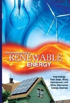 Paperback Renewable Energy Made Easy: Free Energy from Solar, Wind, Hydropower, and Other Alternative Energy Sources Book