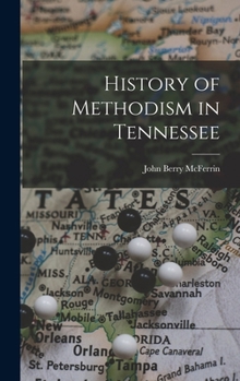 Hardcover History of Methodism in Tennessee Book