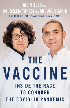 Hardcover The Vaccine: Inside the Race to Conquer the Covid-19 Pandemic Book