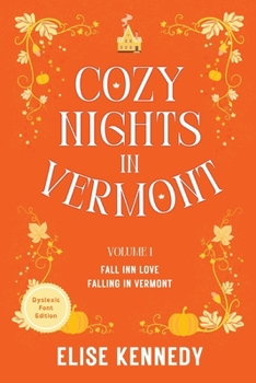 Paperback Cozy Nights in Vermont: Dyslexia-Friendly Edition Book