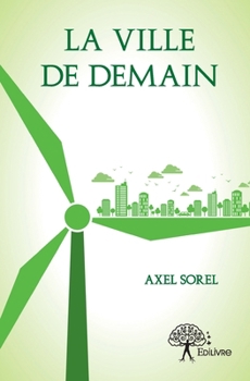 Paperback La Ville de Demain [French] Book