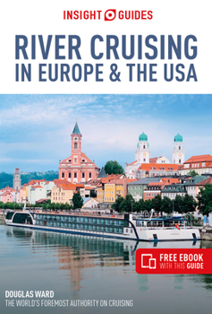 Paperback Insight Guides River Cruising in Europe & the USA (Berlitz Cruise Guide with Free Ebook) Book
