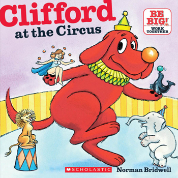 Clifford at the Circus - Book  of the Clifford the Big Red Dog