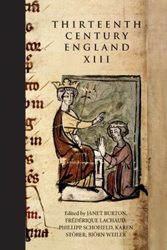 Hardcover Thirteenth Century England XIII: Proceedings of the Paris Conference, 2009 Book