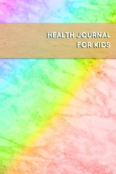 Health journal for kids: Daily Meal intake and health diary for children on a diet | Tracking of food, exercise and general health and weight loss
