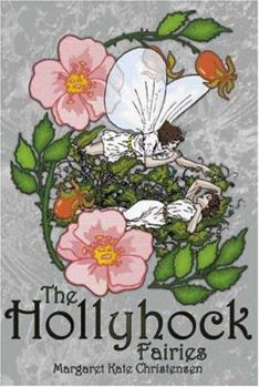 Paperback The Hollyhock Fairies Book