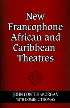 Paperback New Francophone African and Caribbean Theatres Book