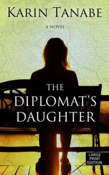 Hardcover The Diplomat's Daughter [Large Print] Book
