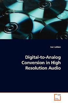 Paperback Digital-to-Analog Conversion in High Resolution Audio Book