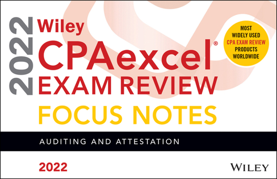 Paperback Wiley Cpaexcel Exam Review 2022 Focus Notes: Auditing and Attestation Book