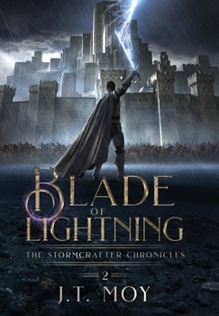 Blade of Lightning - Book #2 of the Stormcrafter Chronicles