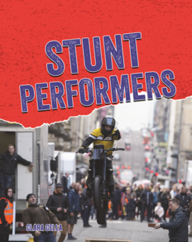 Stunt Performers (Dangerous Jobs (Updog Books