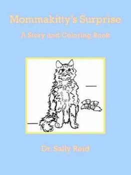 Paperback Mommakitty's Surprise: A Story and Coloring Book