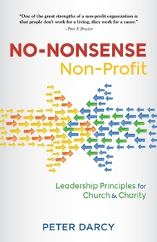 Paperback No-Nonsense Non-Profit: Leadership Principles for Church and Charity Book