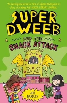 Paperback Super Dweeb and the Snack Attack Book