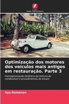 Paperback Optimização dos motores dos veículos mais antigos em restauração. Parte 3 [Portuguese] Book