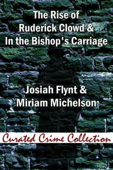 Paperback The Rise of Ruderick Clowd & In the Bishop's Carriage Book