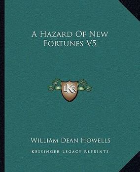 A Hazard of New Fortunes - Volume 5