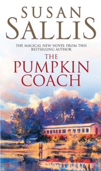The Pumpkin Coach: an enchanting novel full of passion and drama from bestselling author Susan Sallis