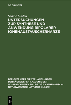 Hardcover Untersuchungen Zur Synthese Und Anwendung Bipolarer Ionenaustauscherharze [German] Book