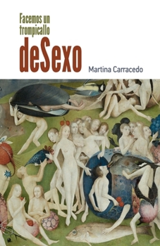 Paperback de Sexo: Facemos un Trompicallo [Galician] Book
