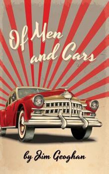 Paperback Of Men and Cars: a play by Jim Geoghan Book