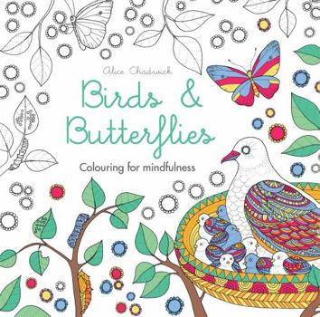 Paperback Birds & Butterflies: Colouring for mindfulness Book