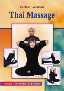 Paperback Thai Massage: Knowing Where and How to Touch Book