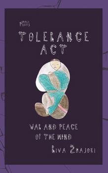 Tolerance Act: War and Peace of the Mind (Small Prints)