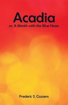 Paperback Acadia: A Month with the Blue Noses Book