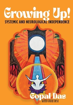 Hardcover GROWING UP! Systemic and Neurological Independence Book