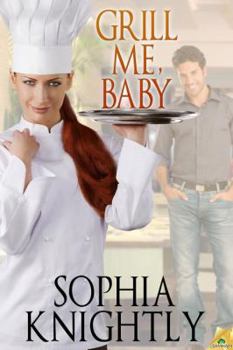 Grill Me, Baby - Book #1 of the Beach Read