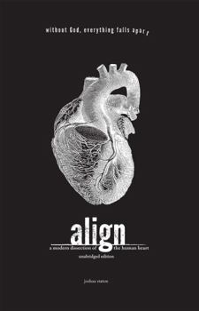Align: A Modern Dissection of the Human Heart