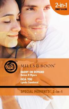 Paperback Daddy on Demand: AND Deja You (Mills & Boon Special Moments) Book