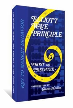 Hardcover Elliott Wave Principle: Key To Market Behavior Book
