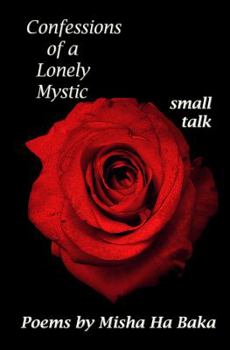 Paperback Confessions of a Lonely Mystic Small Talk Book