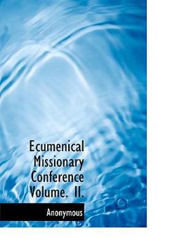 Paperback Ecumenical Missionary Conference Volume. II. Book