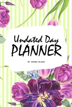 Paperback Undated Day Planner (6x9 Softcover Log Book / Tracker / Planner) Book