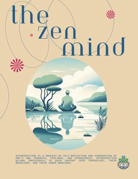 Paperback The Zen Mind: Mastering Stress Management and Self-Improvement: Overcome Obstacles, Conquer Procrastination, Improve overall Book