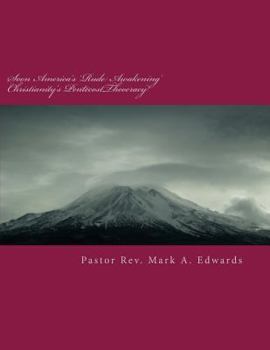 Paperback Soon America's 'Rude Awakening' Christianity's PentecostTheocracy: Evangelism As Thy Brother's Keeper! YCADETS Book