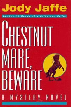 Chestnut Mare, Beware (Natalie Gold Series) - Book #2 of the Natalie Gold