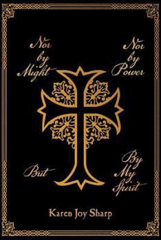 Paperback Nor by Might Nor by Power but by My Spirit Book