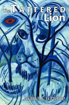 Paperback The Tattered Lion: Stories of a man through the eyes of a woman Book