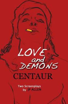 Paperback Love and Demons / Centaur: Two Screenplays Book