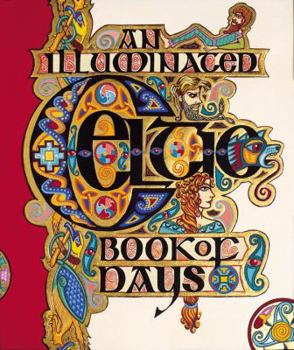 Hardcover An Illuminated Celtic Book of Days Book