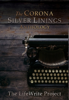 Hardcover The Corona Silver Linings Anthology Book